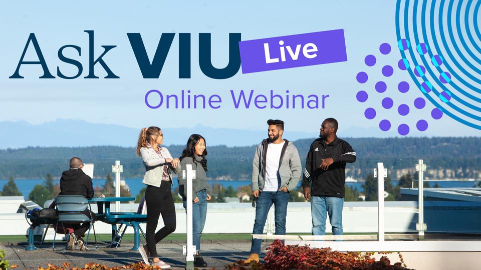 Ask VIU live: online webinar banner. 4 VIU students on a beach in Nanaimo, British Columbia, Canada