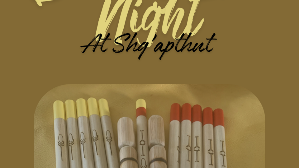 Bone Game Night at Shq'apthut