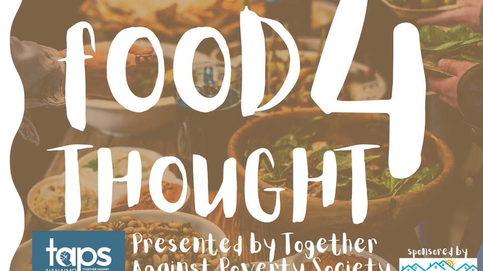 text reads: Food for thought. Presented by Together Against Poverty Society. TAPS logo