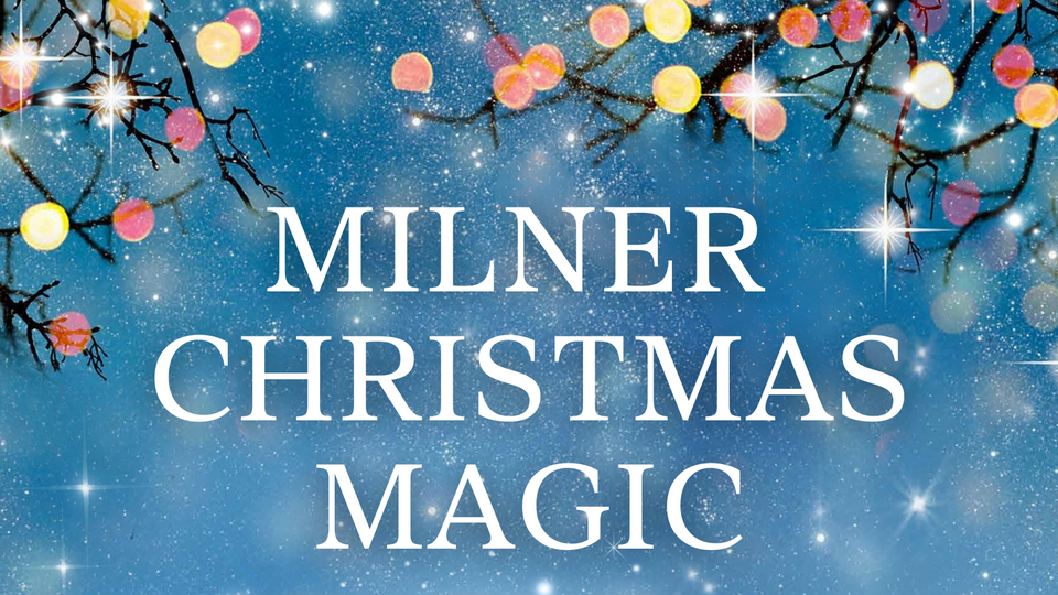 Milner Christmas Magic event poster for 2025