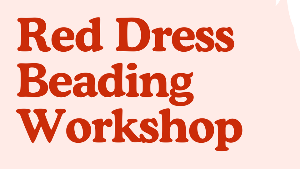 Red Dress Beading Workshop